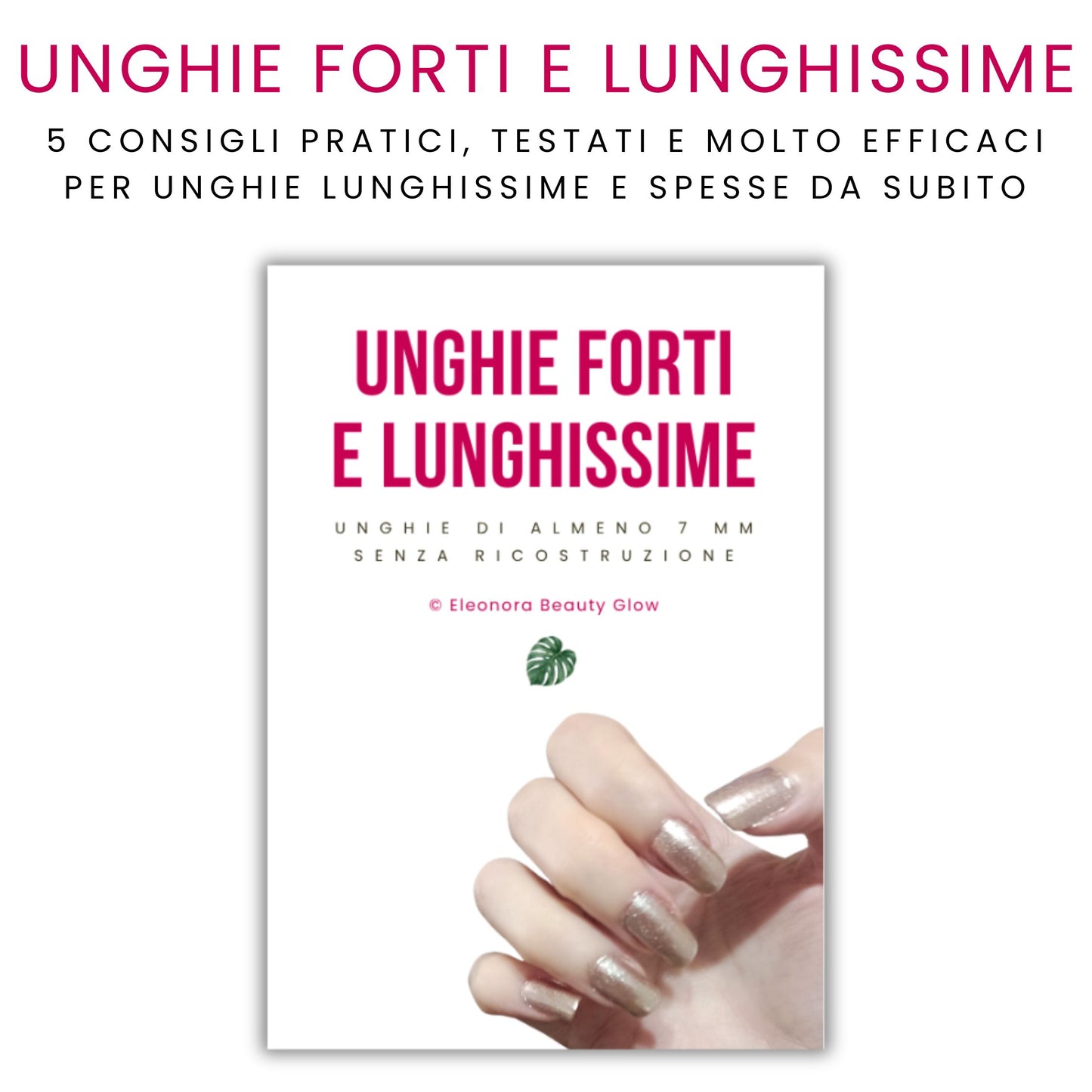 Unghie Lunghe & Forti: Guida Pratica per Risultati Visibili – Edizione Italiana